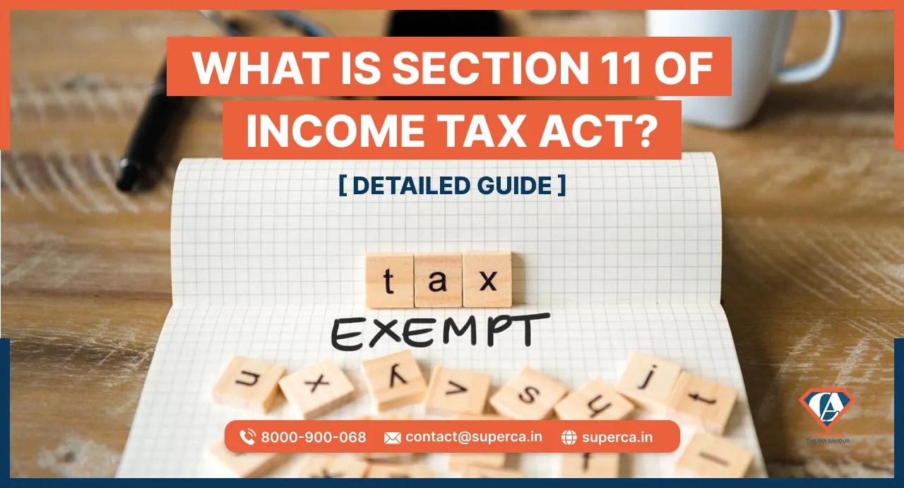 Section 11 of Tax Act A Detailed Guide SuperCA