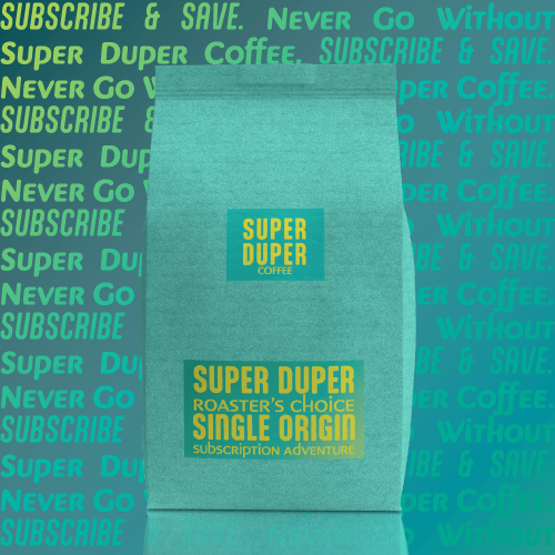 Subscription Adventure! Roaster's Choice Single Origin Super Duper