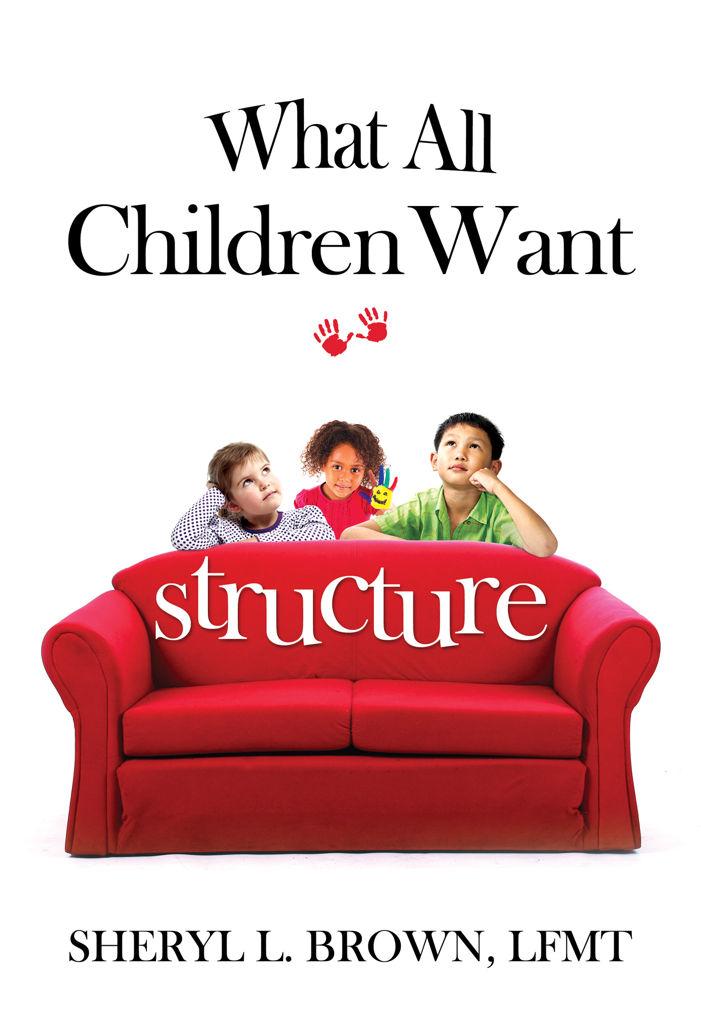 What All Children Want Structure The Super Fun Show