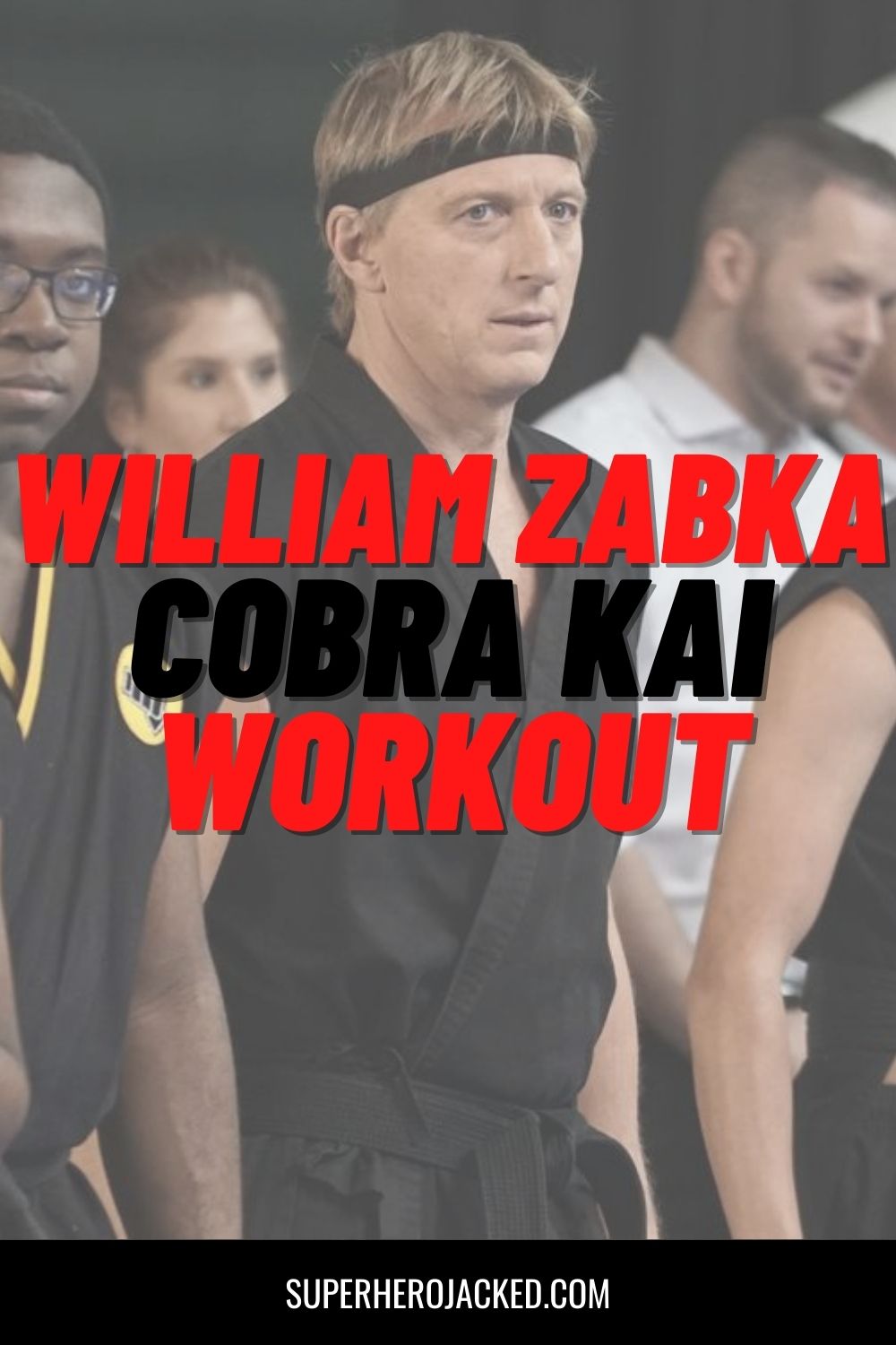 William Zabka Workout & Diet Losing 20 Pounds for Johnny in Cobra Kai!