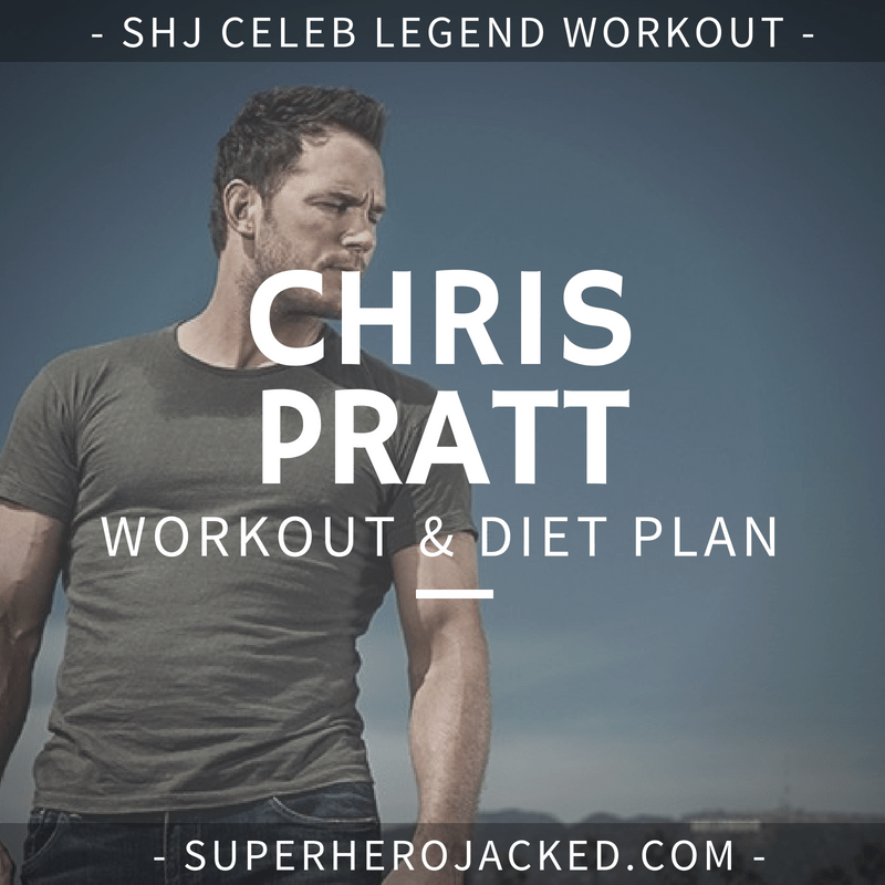 Rotina de Treino e Plano de Dieta Chris Pratt [Actualizado] Treinar