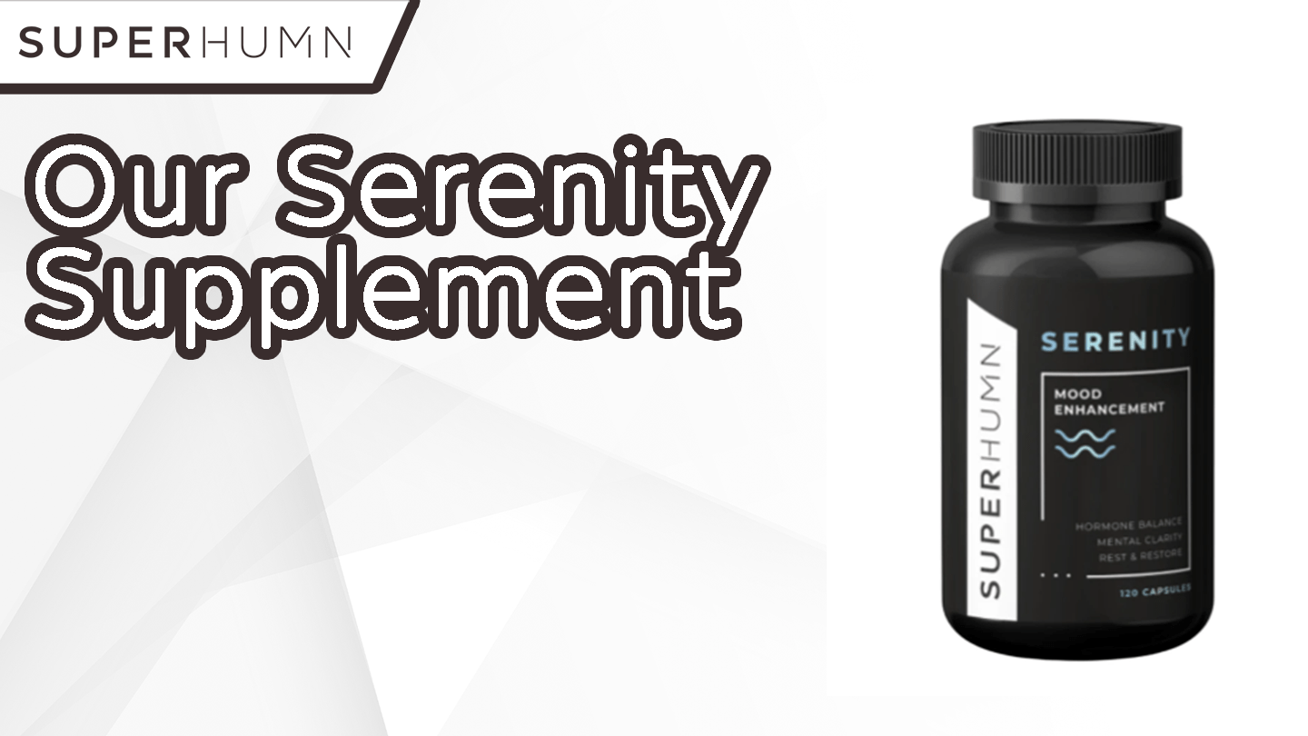 Serenity Health Supplement Superhumn