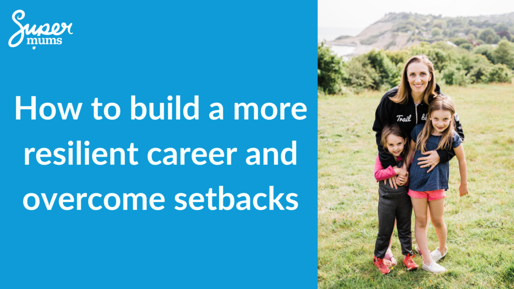 Build a more resilient career and setbacks