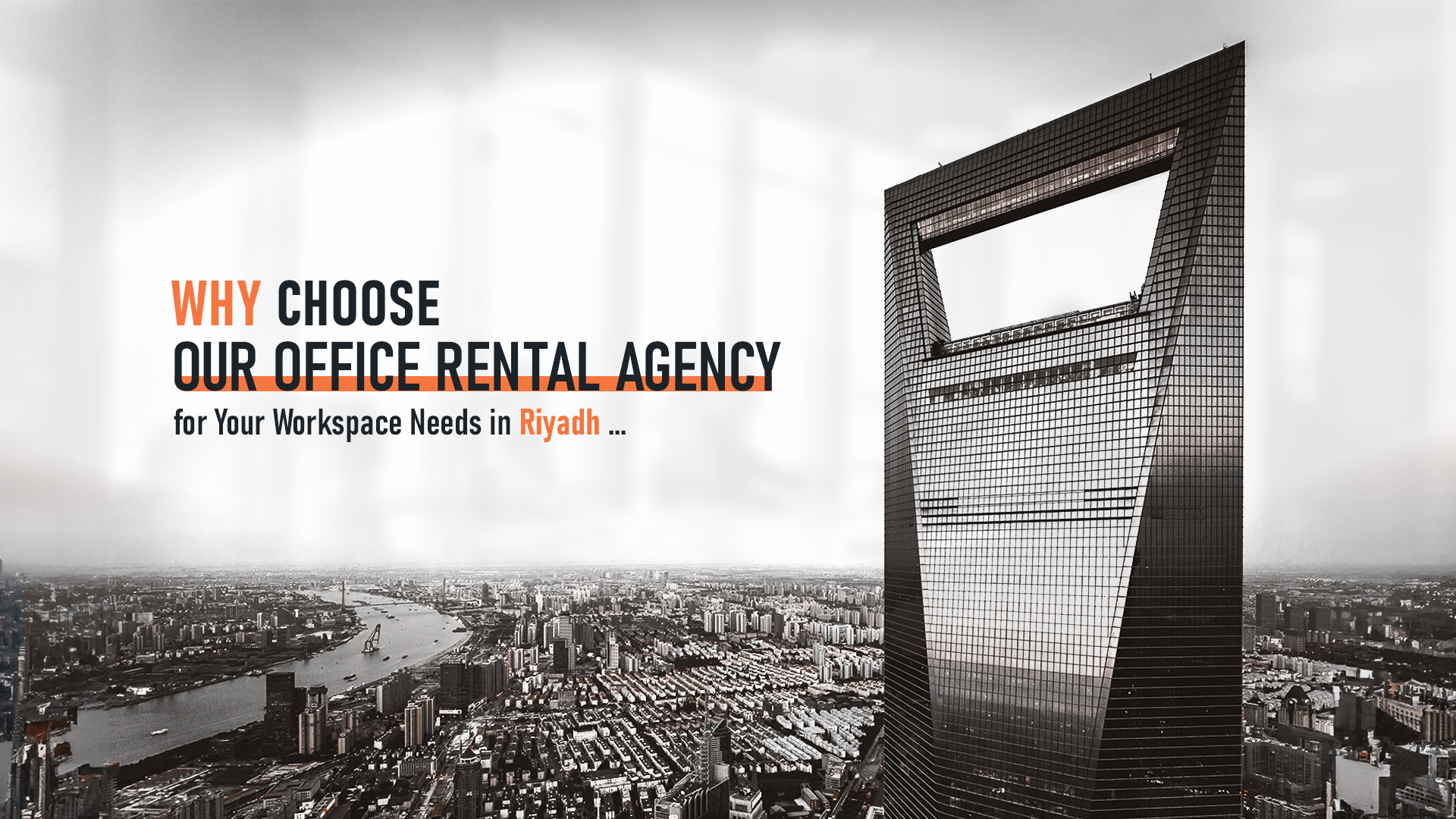Why Choose Our Office Rental Agency for Your Workspace Needs in Riyadh