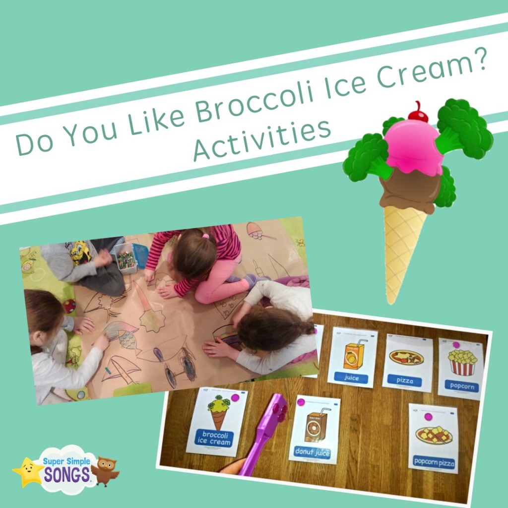 Do You Like Broccoli Ice Cream? Activities Super Simple