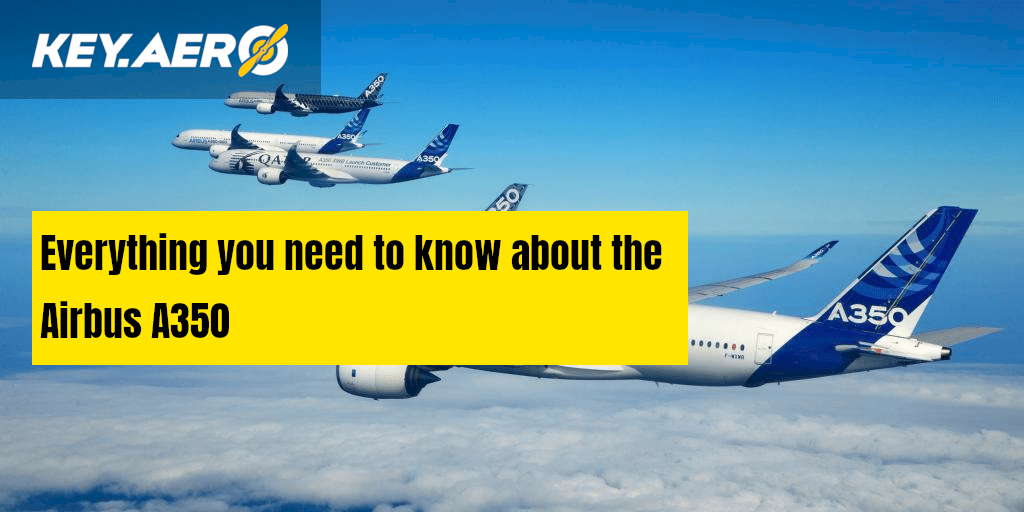 Everything you need to know about the Airbus A350