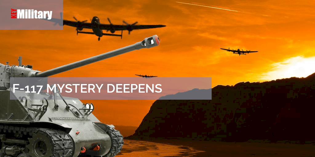 F117 MYSTERY DEEPENS(06)