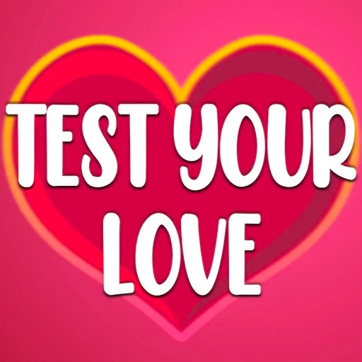 Test Your Love 🕹️ Play Free Online Game
