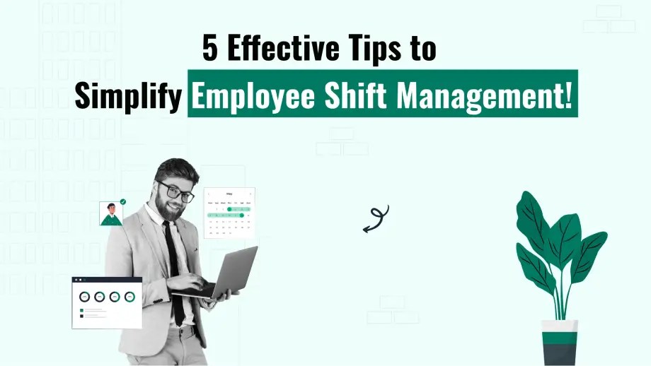 5 Tips For Employee Shift Management Superworks