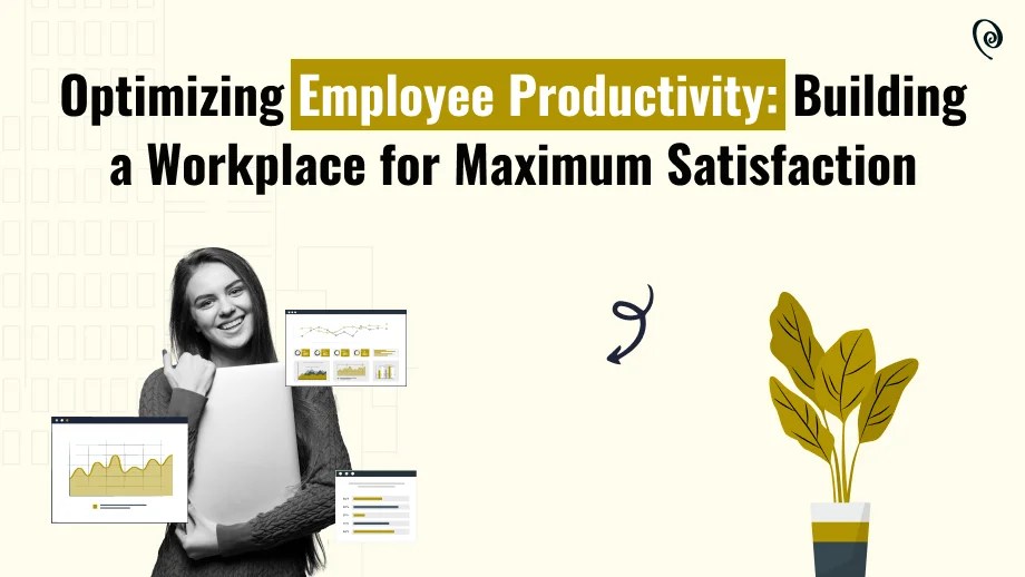Maximize Employee Productivity & Satisfaction(04)