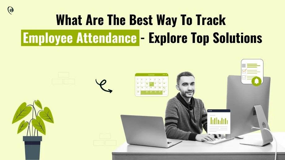 A Guide For Employee Attendance Tracking