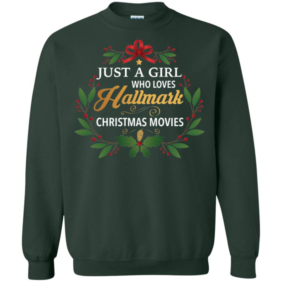 Just A Girl Who Loves Hallmark Christmas Movies Sweatshirt TShirt