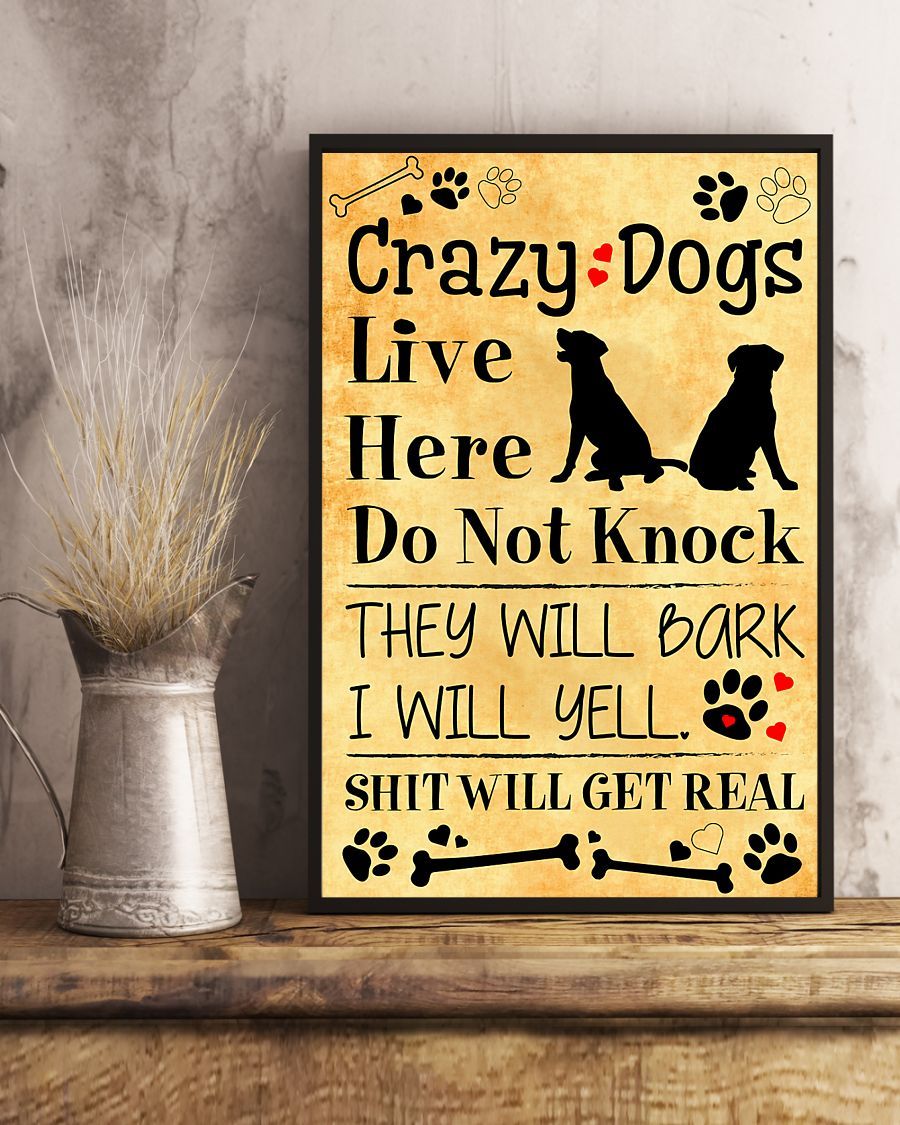 Crazy dogs live here poster, my poster wall, custom poster, posters for room, art poster, poster