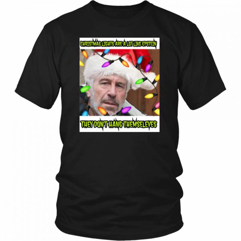 Christmas lights are a lot like Epstein they don’t hang themselves