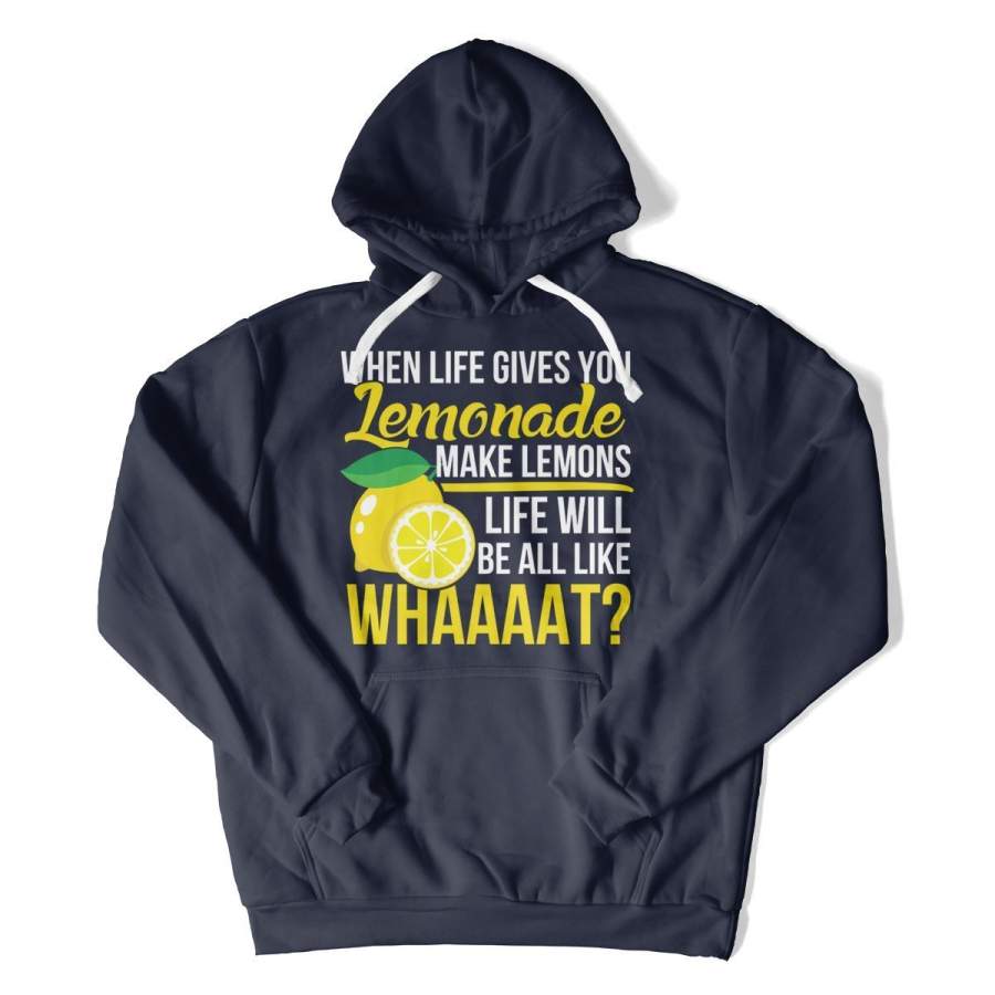 When Life Gives You Lemonade, Make Lemons T Shirt Zeleton Store