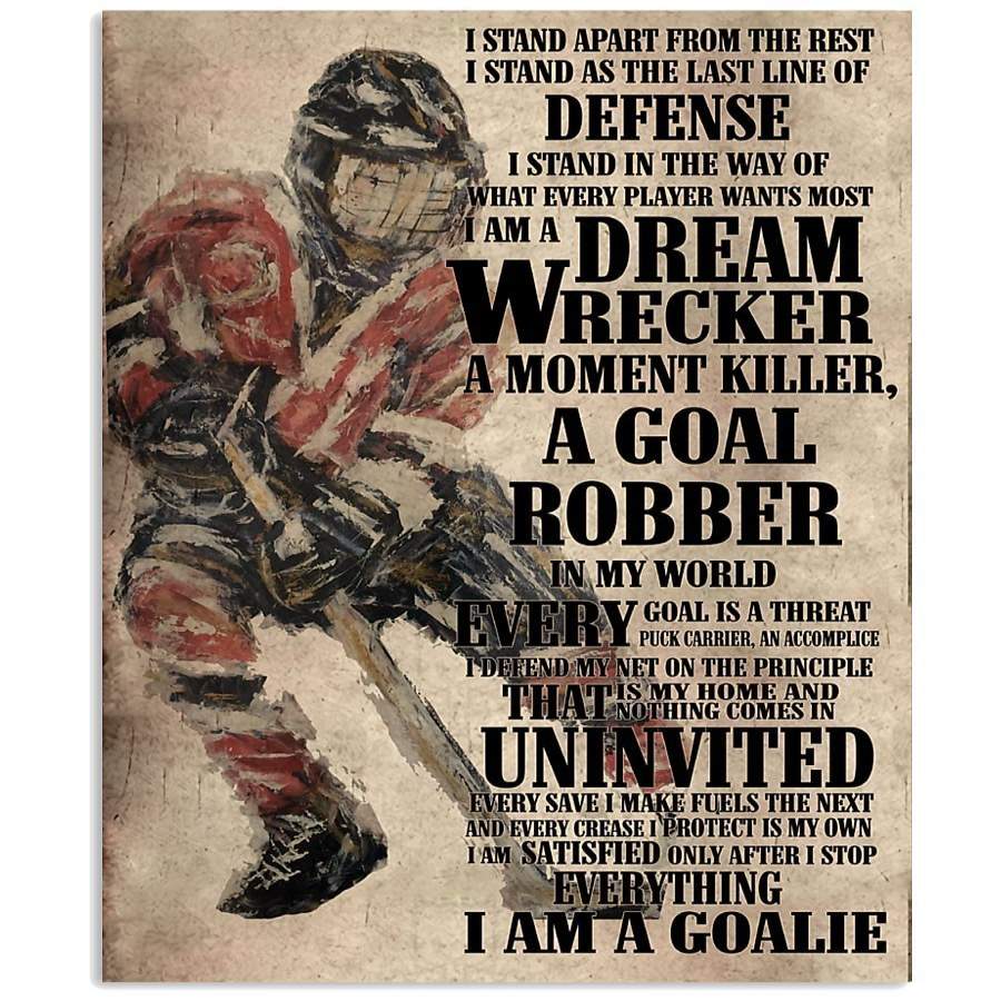 I Am A Goalie Gifts For Ice Hockey Lovers Vertical Poster Poster Art Design