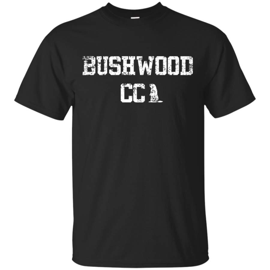 Golf Bushwood Country Club Golf Caddy Movie TShirt caddyshack T Shirt