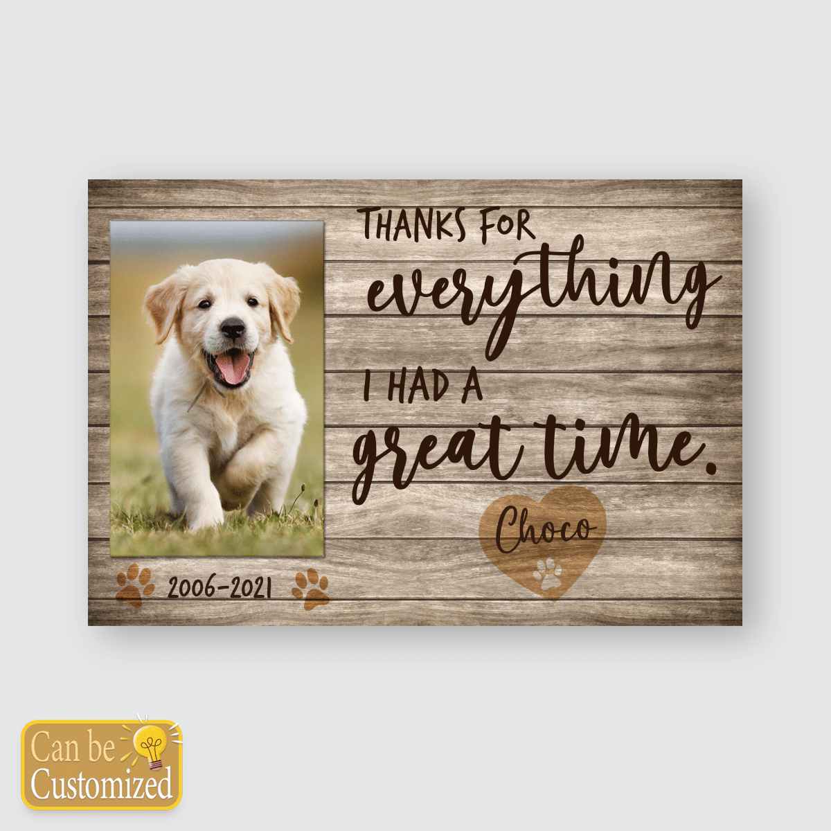 Thanks For Everything I Had A Great Time Personalized Pet Memorial