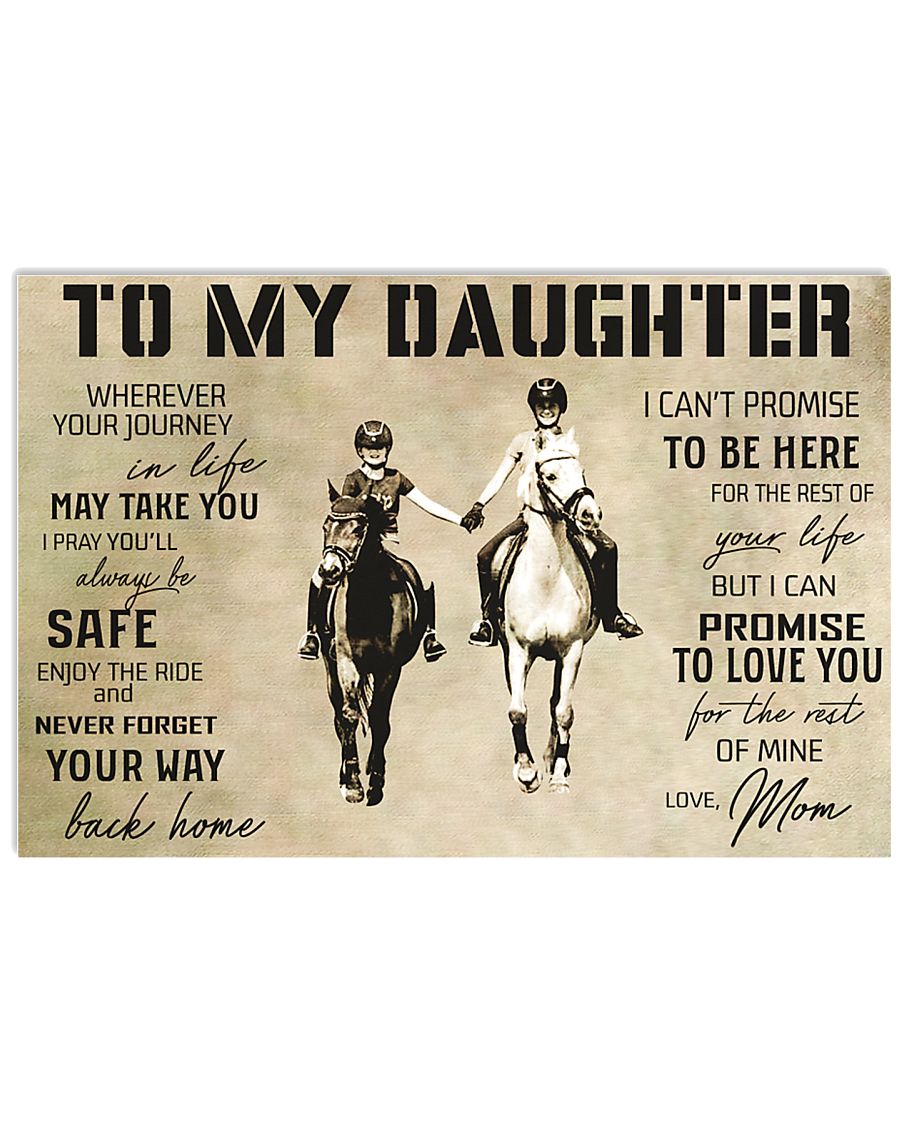 To My Daughter, Motivational Gift For Daughter Love Horse Horse Poster