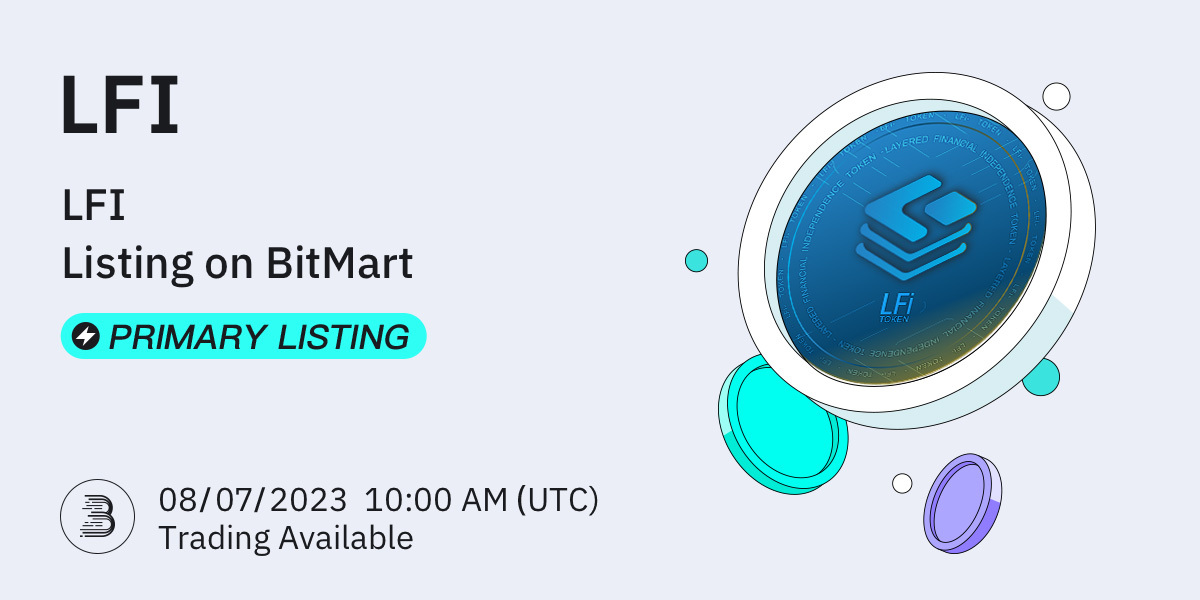 LFi (LFi) Primary Listing on BitMart – BitMart