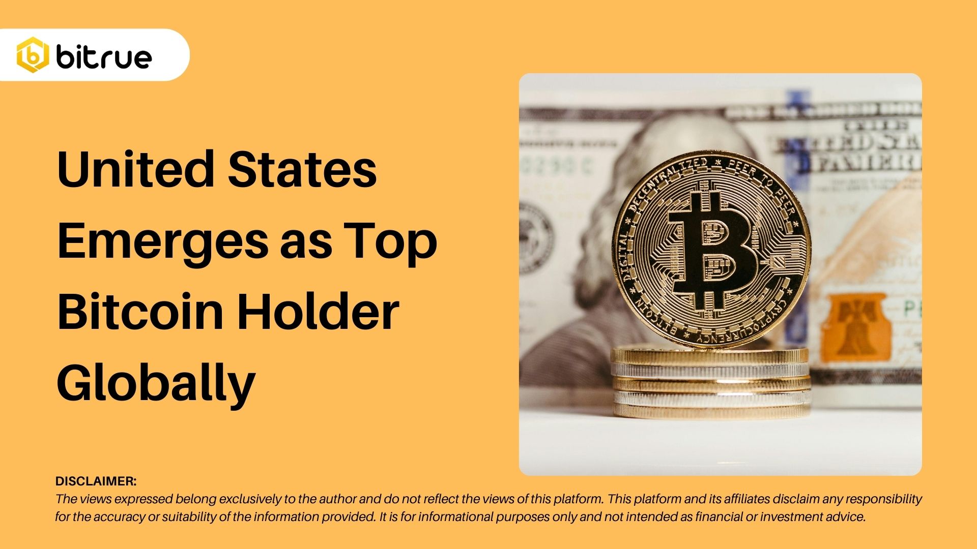 United States Emerges as Top Bitcoin Holder Globally Bitrue FAQ