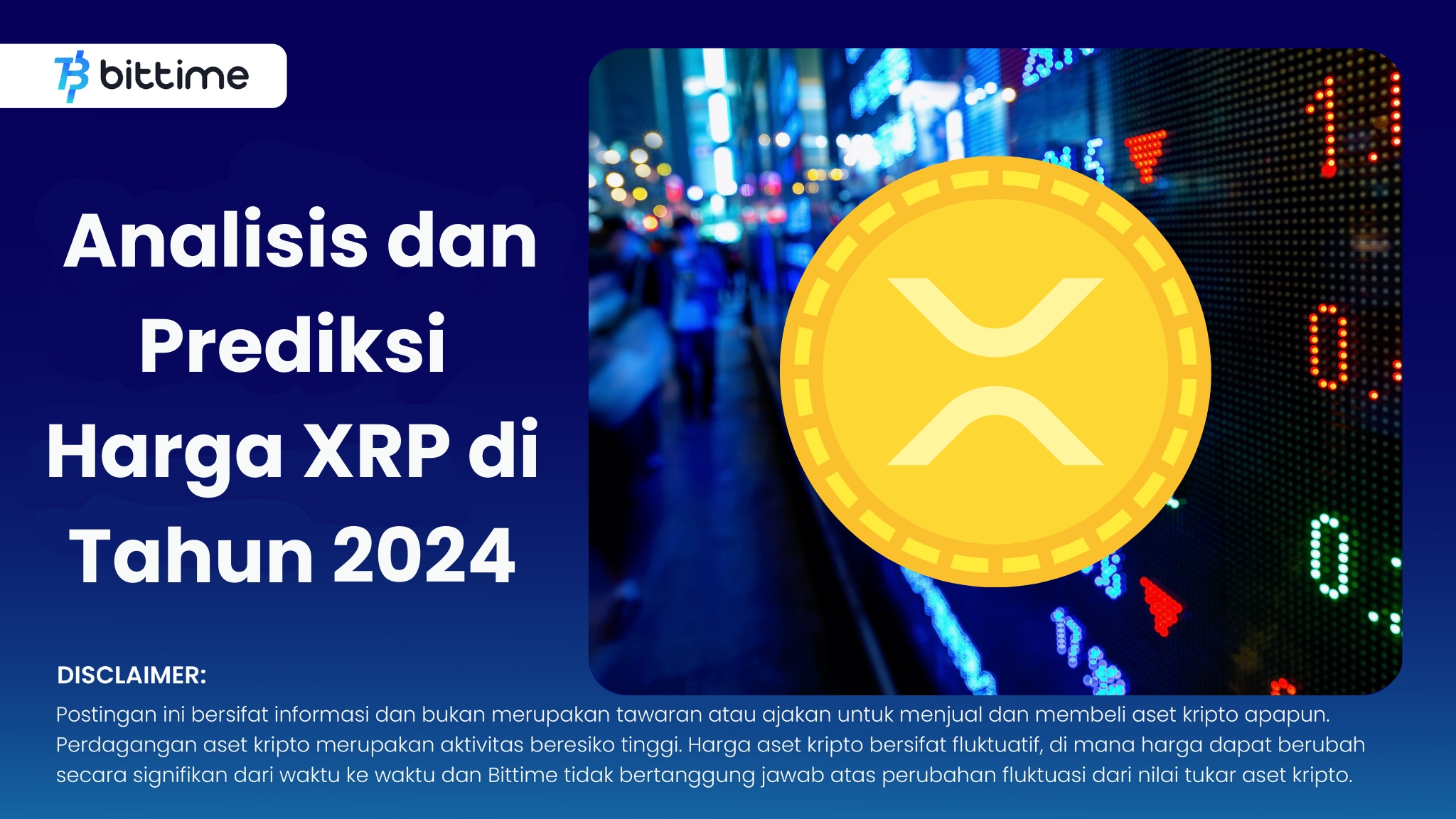 XRP (XRP) Analisis dan Prediksi Harga di Tahun 2024 Bittime
