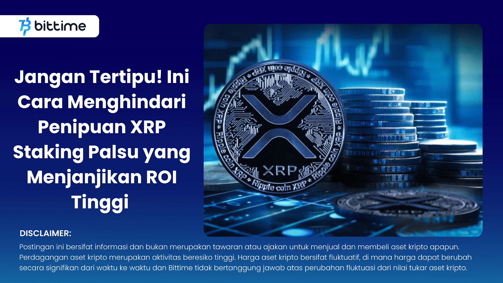 Jangan Tertipu! Ini Cara Menghindari Penipuan XRP Staking Palsu yang