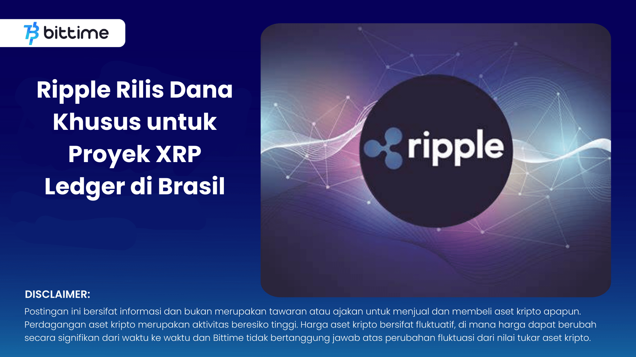 Ripple Rilis Dana Khusus untuk Proyek XRP Ledger di Brasil Bittime(06)