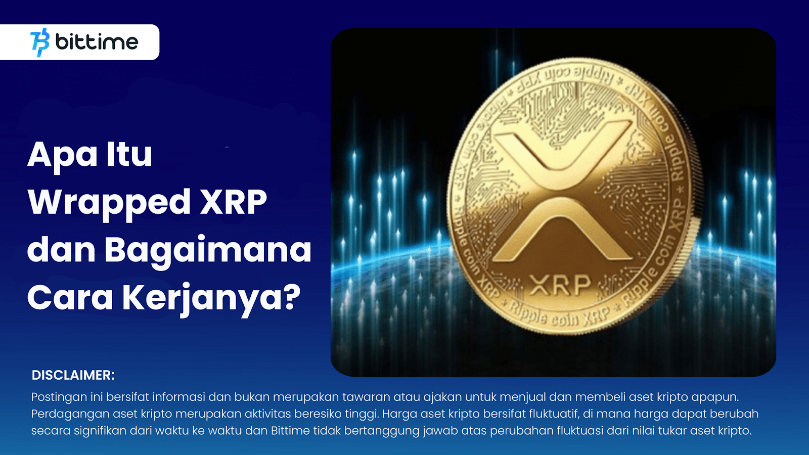 Apa Itu Wrapped XRP dan Bagaimana Cara Kerjanya? Bittime