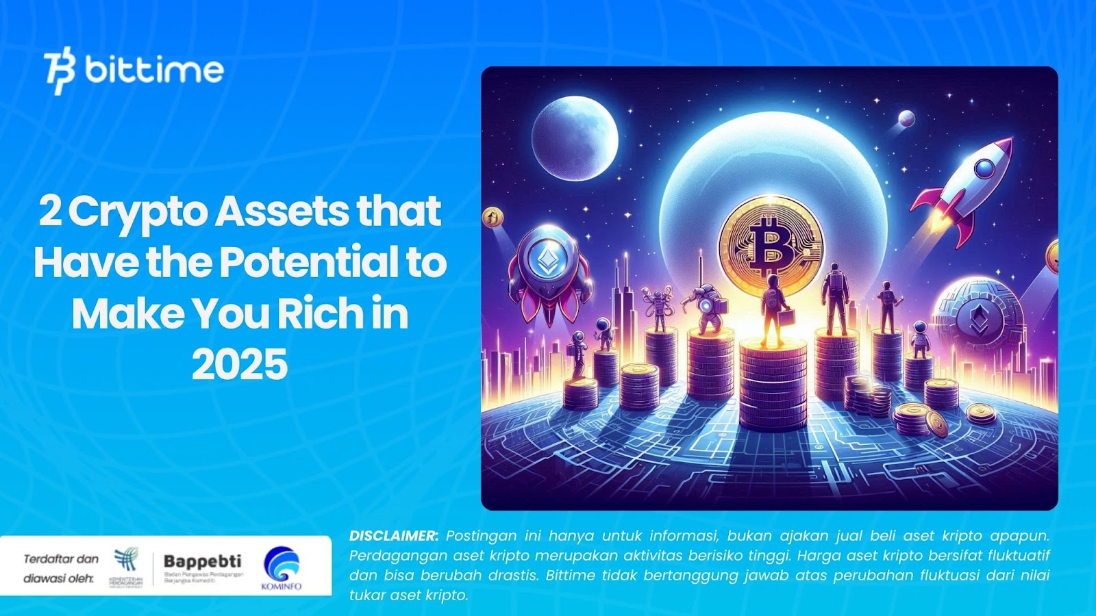 2 Crypto Assets that Have the Potential to Make You Rich in 2025 Bittime