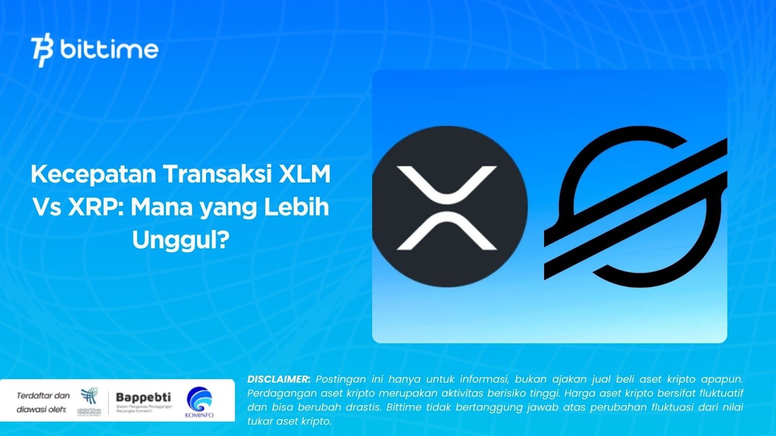 Kecepatan Transaksi XLM Vs XRP Mana yang Lebih Unggul? Bittime