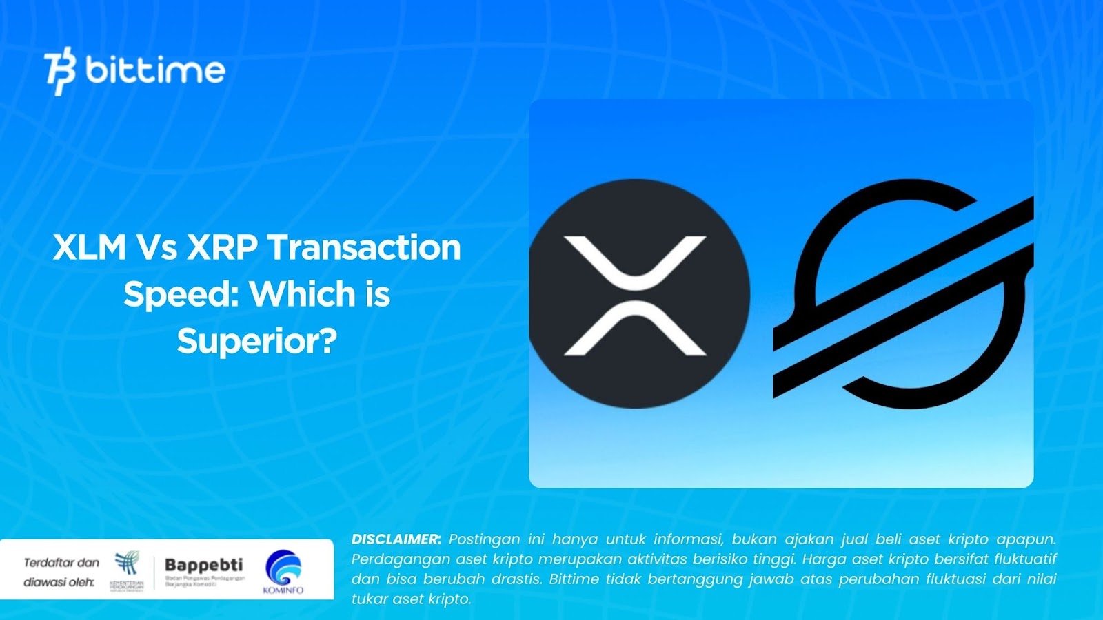 XLM Vs XRP Transaction Speed Which is Superior? Bittime