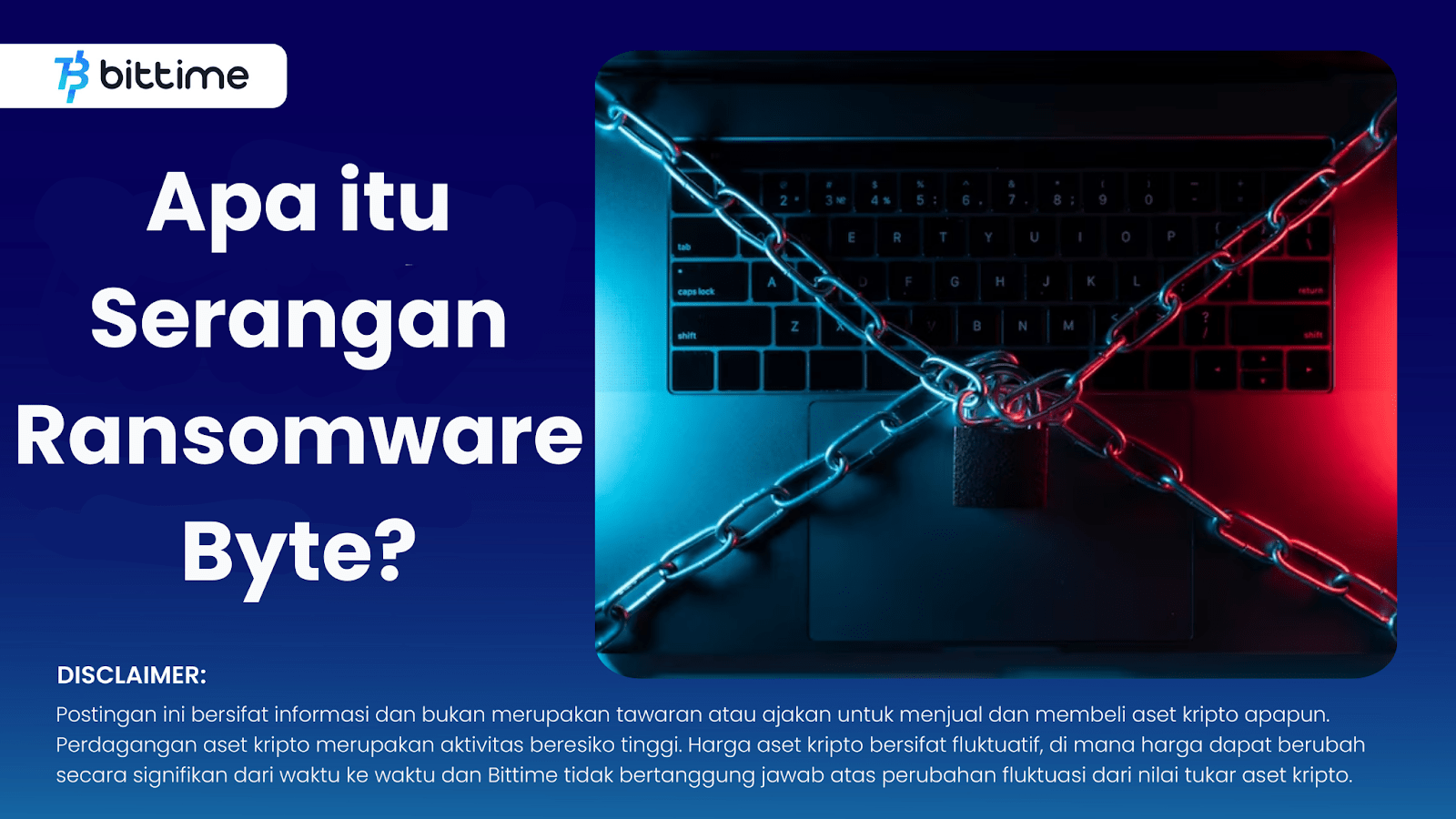 Apa Itu Ransomware Byte Attack? Bittime