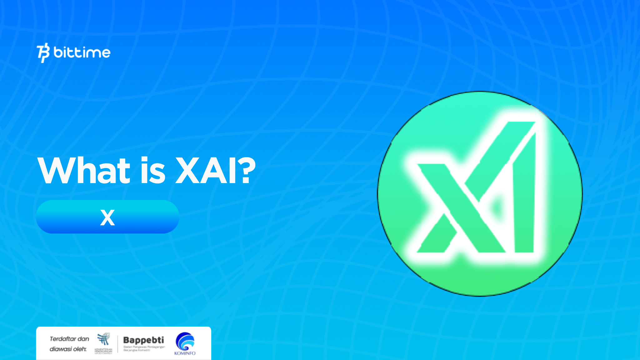 What is XAI (X)? The Future of Digital Finance Bittime