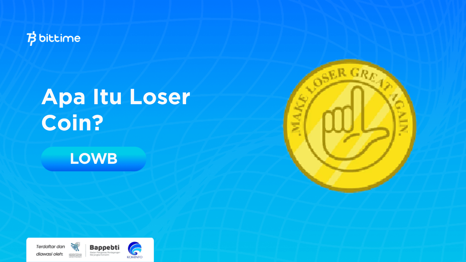 What is Loser Coin (LOWB)? Meme Coin Born from a Unique Story Bittime