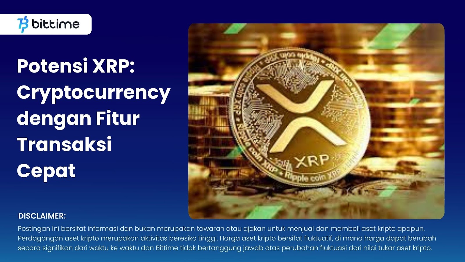 Potensi XRP Cryptocurrency dengan Fitur Transaksi Cepat Bittime