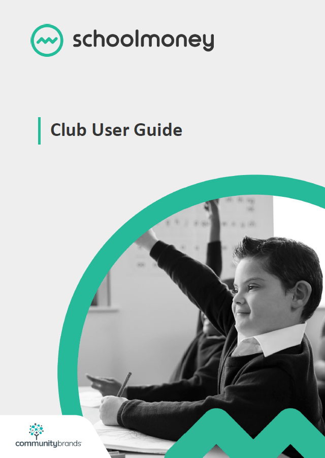 Club User Guide SchoolMoney Eduspot Support