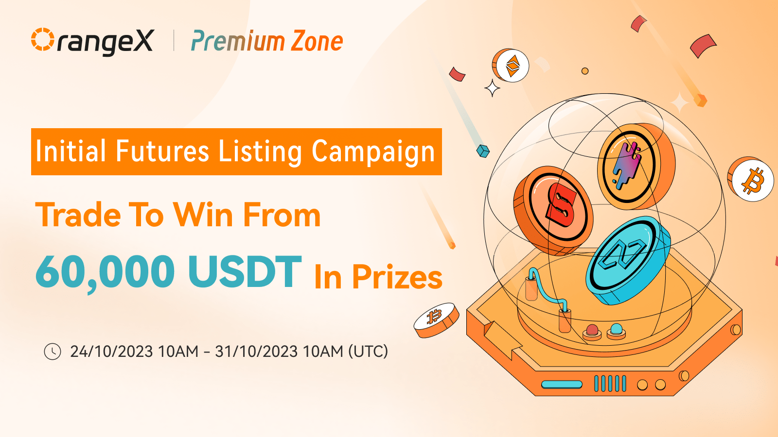 OrangeX Initial Futures Listing Campaign Trade to Win From 60,000 USDT in Prizes OrangeX