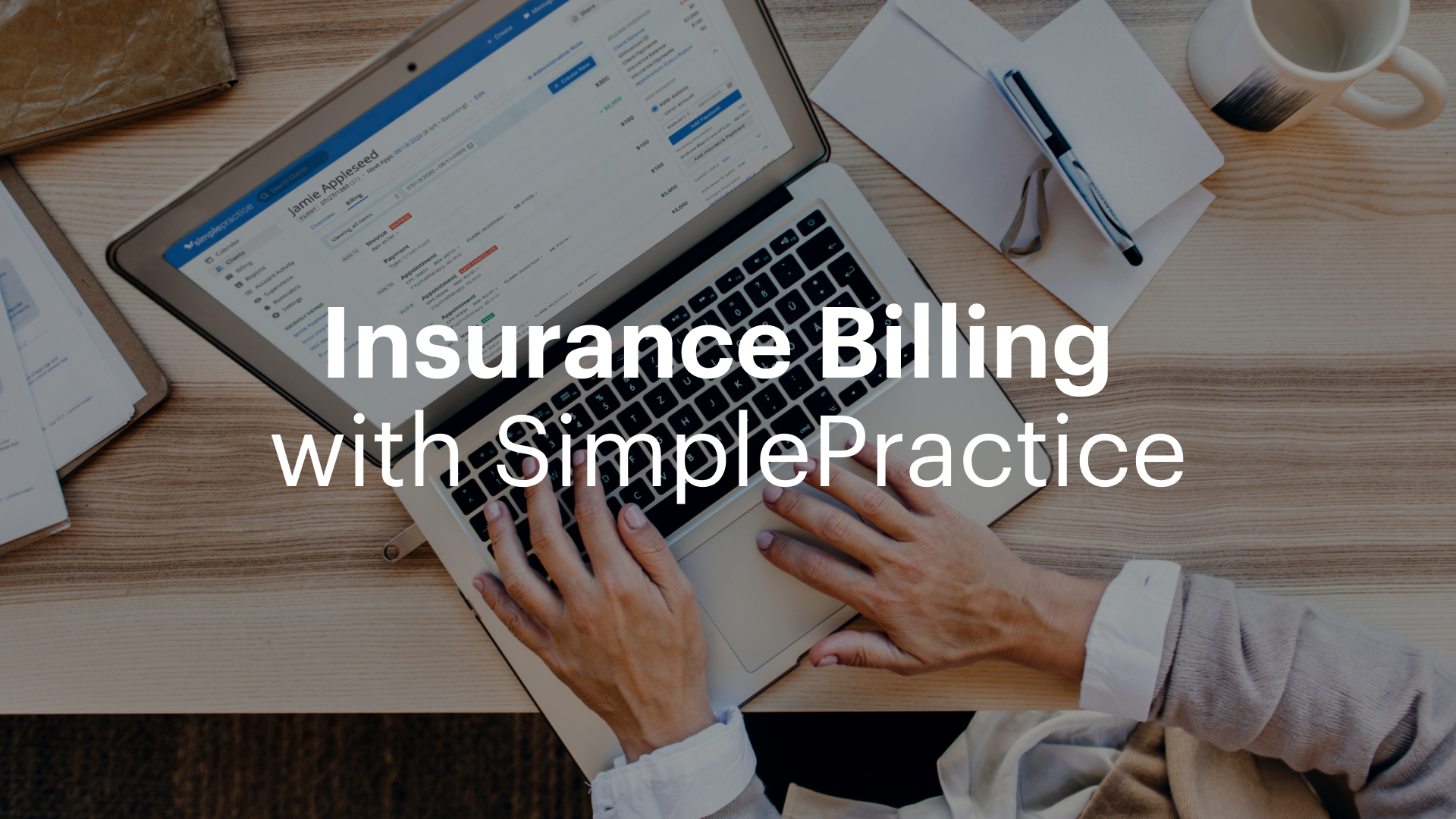 Insurance Billing with SimplePractice ondemand class SimplePractice