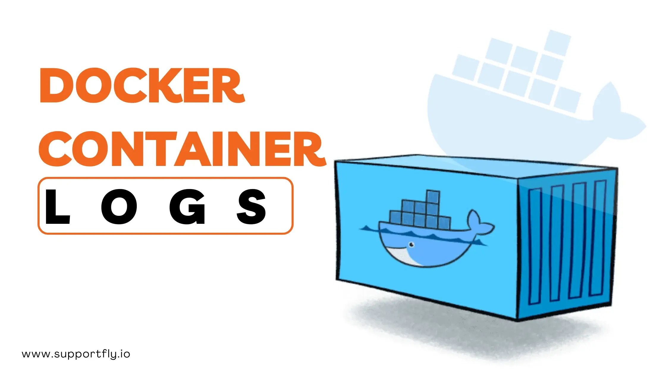 Docker Container Logs Commands & Best Practices