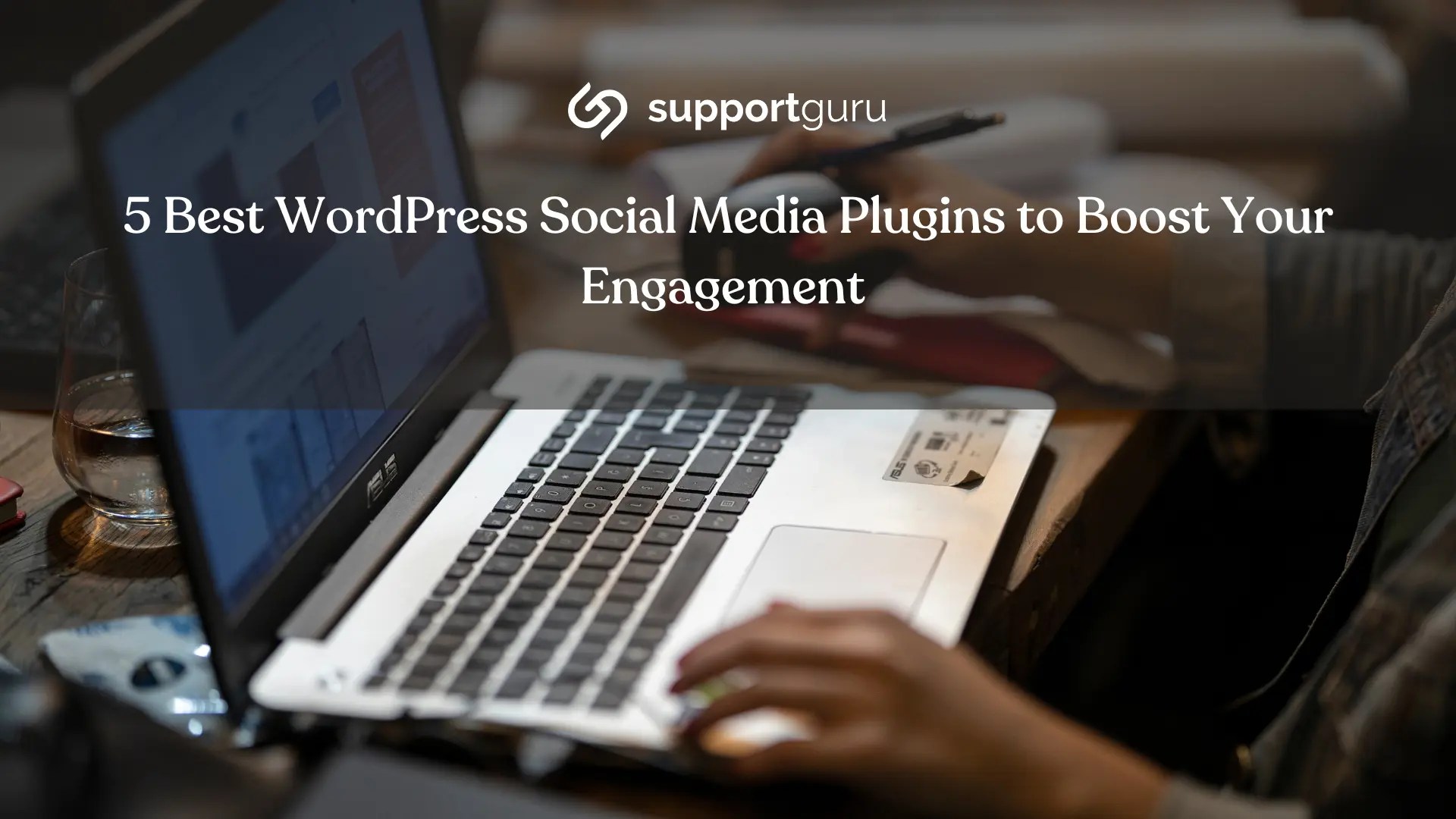 5 Best WordPress Social Media Plugins to Boost Your Engagement