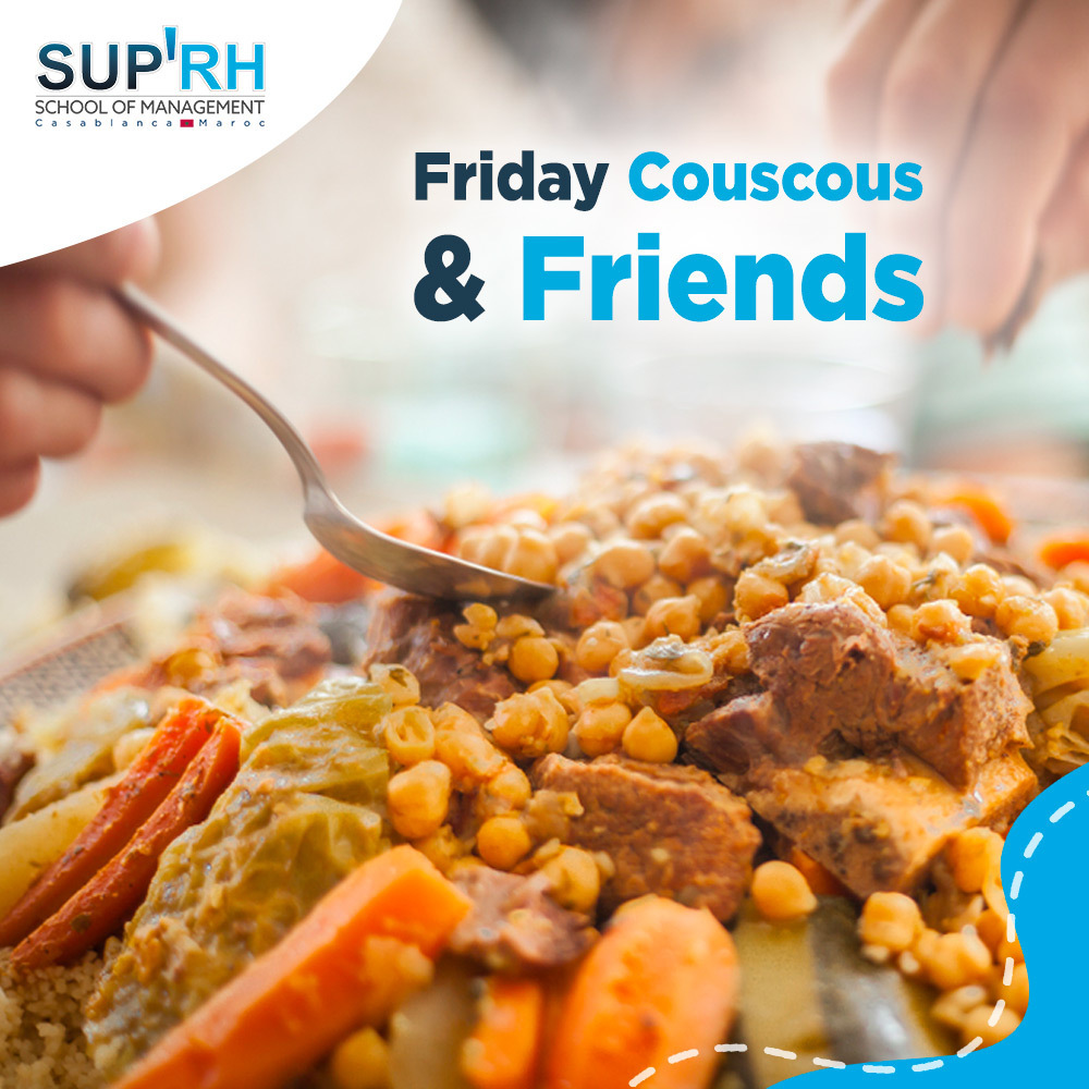 Friday Couscous & Friends SUP’RH School Of Management