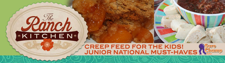Recipes From the Ranch Creep Feed for the Kids Sure Champ