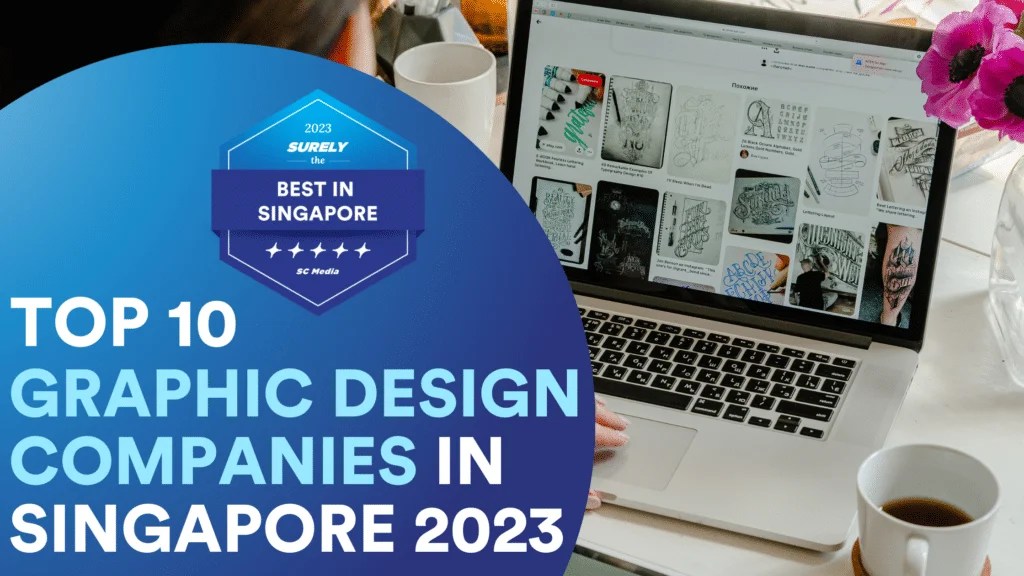 Top 10 Graphic Design Companies in Singapore Where Creativity Meets