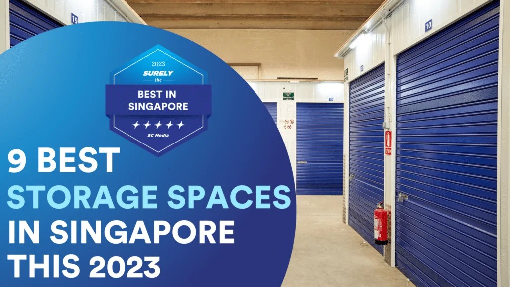Discover Singapore's Best 9 Storage Space in 2023 Sureclean