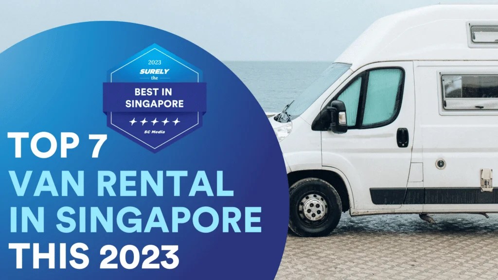 Vroom with a View Top 7 Best Van Rental in Singapore 2023 Sureclean