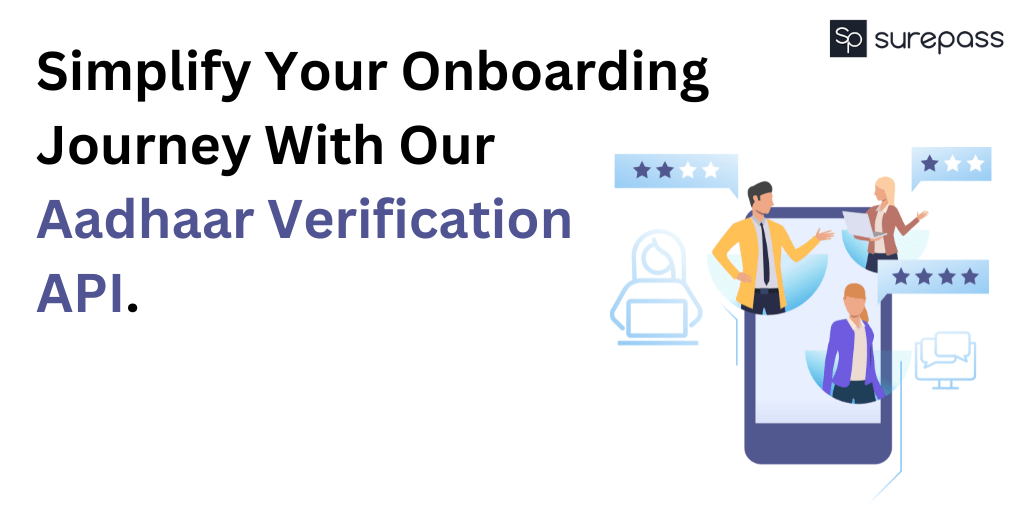 Simplify your Onboarding Journey with our Aadhar Verification API