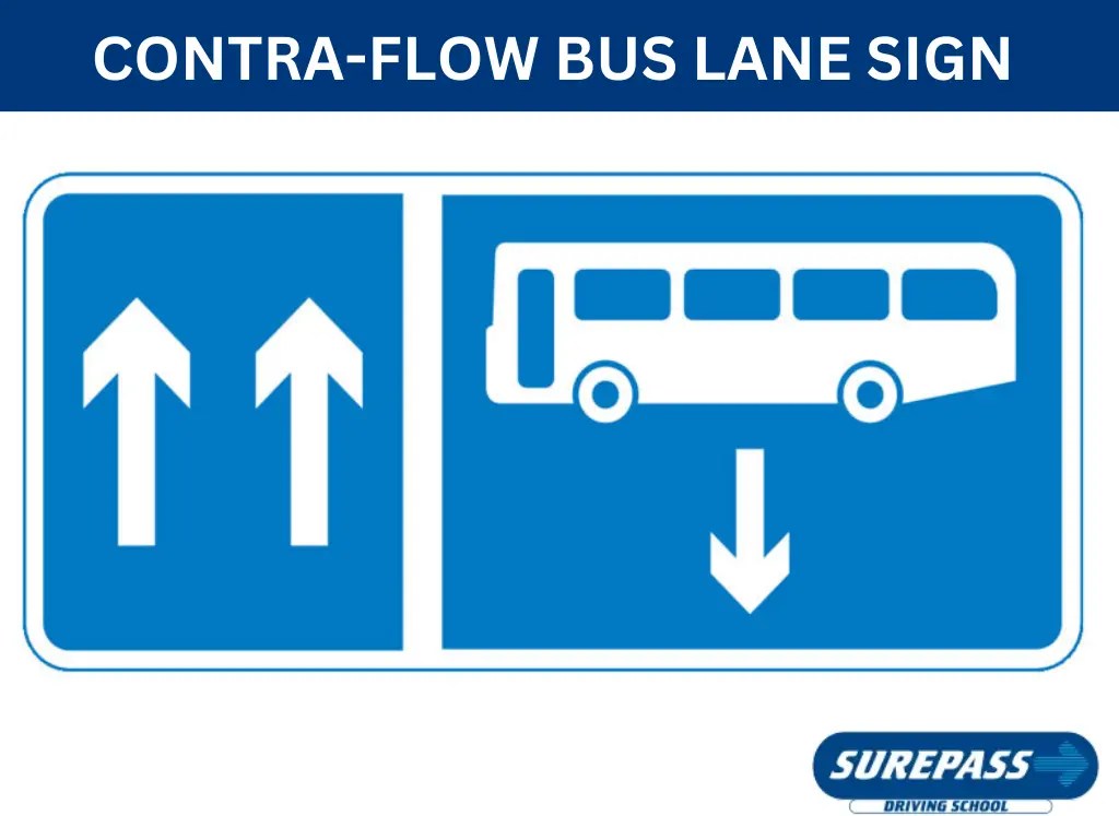 Contraflow Bus Lane Sign Appearance, Usage, Meaning, Actions and