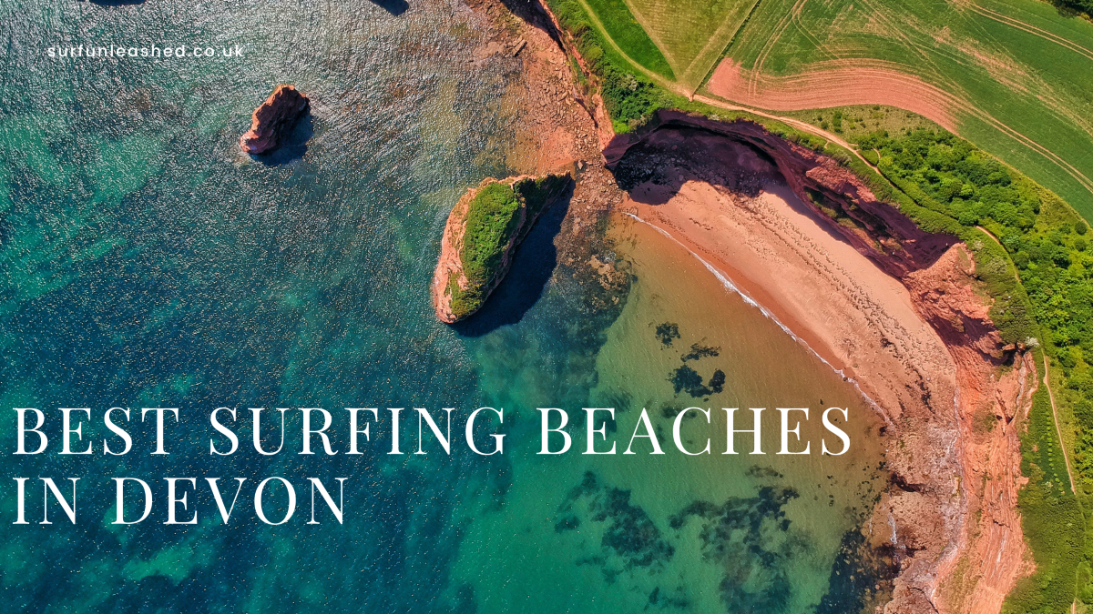 Best Surfing Beaches in Devon Our Top Surf Spots in Devon