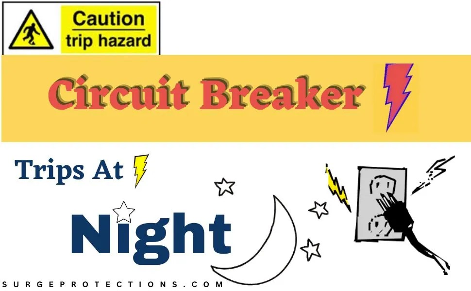 Circuit Breaker Trips At Night Common Causes and What to Do?